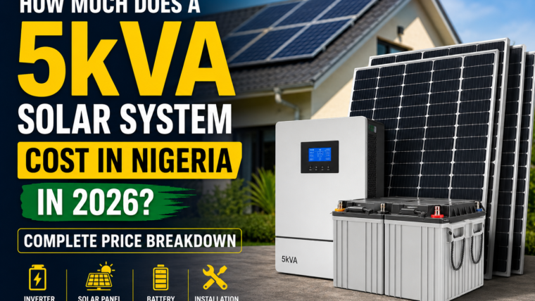 How Much Does a 5kVA Solar System Cost in Nigeria in 2026? (Complete Price Breakdown)